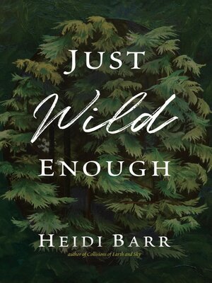cover image of Just Wild Enough